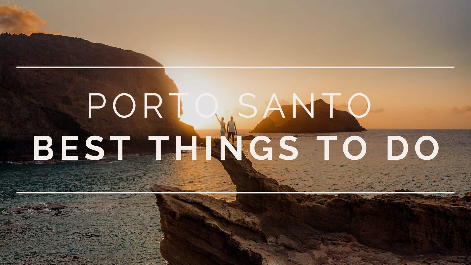 porto-santo-best-things-to-do